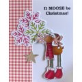 Lisa Horton A5 Clear Stamp Set - It Moose Be Christmas
