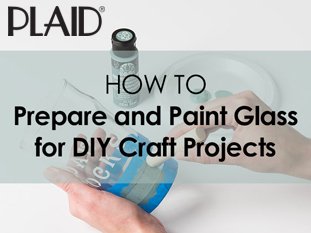 Painting Glassware 101: How to Prepare and Paint Glass for DIY Craft Projects
